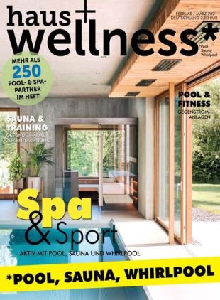 haus+wellness - 21 Januar 2021