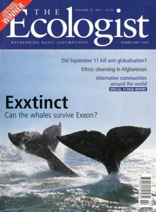 Resurgence & Ecologist - Ecologist, Vol 32 N 1 - Febriary 2002