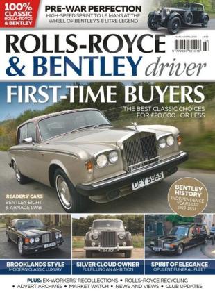 Rolls-Royce & Bentley Driver - Issue 10 - March-April 2019