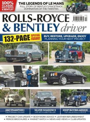 Rolls-Royce & Bentley Driver - Issue 12 - July-August 2019