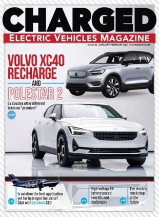 CHARGED Electric Vehicles Magazine - January-February 2021