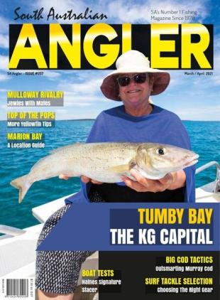 South Australian Angler - Issue 257 - March-April 2021