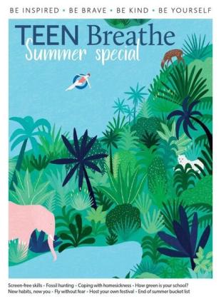 Teen Breathe - Issue 13 - July 2019