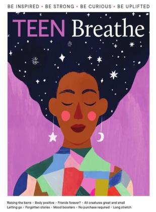 Teen Breathe - Issue 25 - 9 March 2021