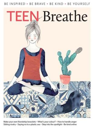 Teen Breathe - Issue 4 - February 2018