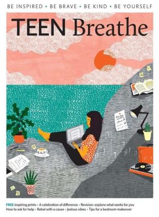 Teen Breathe - Issue 5 - April 2018