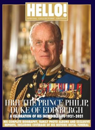 HELLO! Special Collectors' Edition - HRH The Prince Philip, Duke of Edinburgh - May 2021