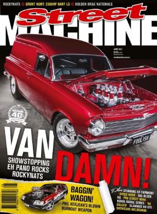 Street Machine Australia - June 2021