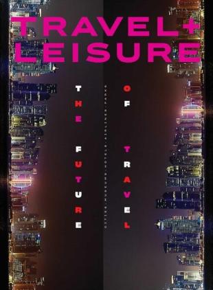 Travel+Leisure USA - July 2021