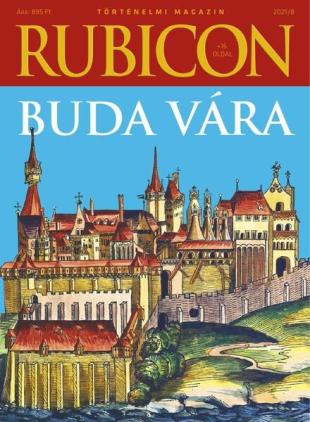 Rubicon Tortenelmi Magazin - augusztus 2021