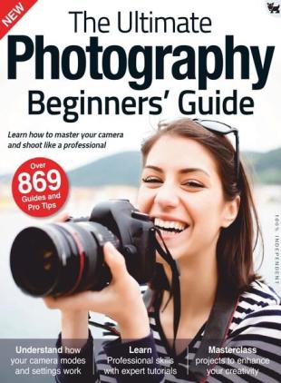 The Ultimate Photography Beginners' Guide - September 2021
