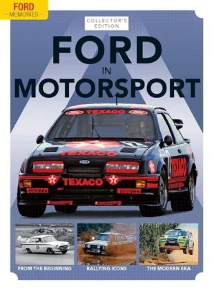 Ford Memories - Issue 4 - Ford in Motorsport - August 2021