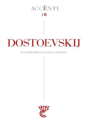 La Civilta Cattolica - Accenti 18 - Dostoevskij - 14 Novembre 2021