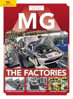 MG Memories - Issue 4 - The Factories - 25 June 2021