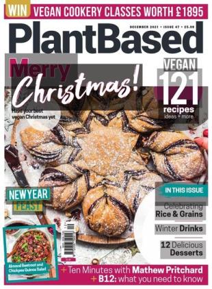 PlantBased - Issue 47 - December 2021