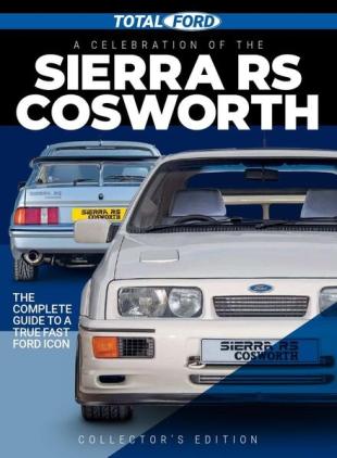 Total Ford - Issue 1 - Sierra RS Cosworth - August 2021