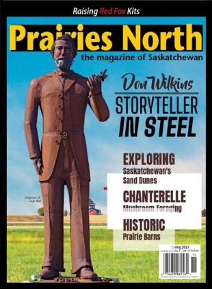 Prairies North Magazine - Spring 2021