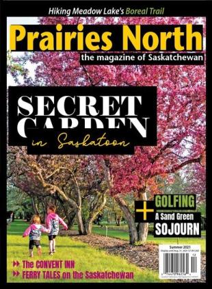 Prairies North Magazine - Summer 2021