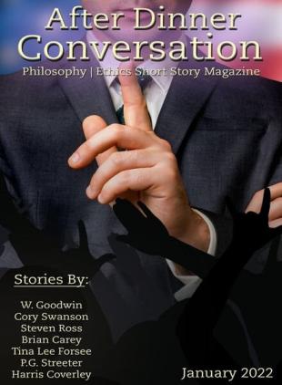 After Dinner Conversation Philosophy Ethics Short Story Magazine - January 2022