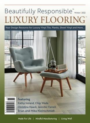 Beautifully Responsible Luxury Flooring - Winter 2021-2022