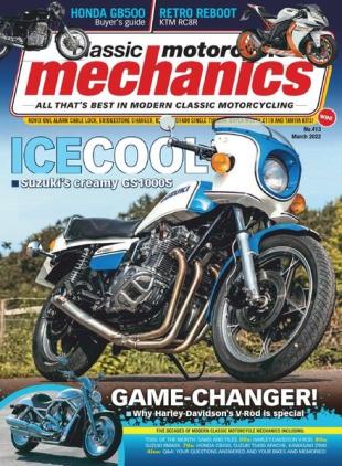 Classic Motorcycle Mechanics - March 2022