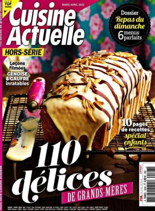 Cuisine Actuelle - Hors-Serie - Mars-Avril 2022