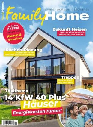 Family Home - Marz 2022