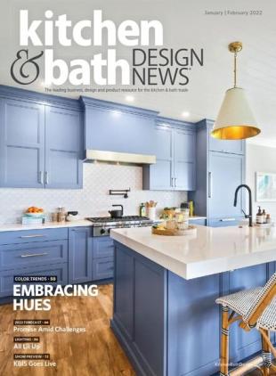 Kitchen & Bath Design News - January-February 2022
