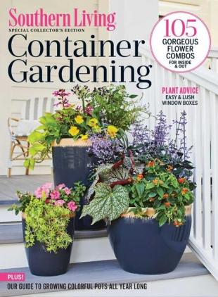 Southern Living Container Gardening - January 2022