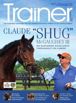 Trainer Magazine North American Edition - Issue 61 - Triple Crown 2021