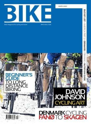 BIKE Magazine - March 2022