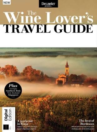 Decanter Presents - The Wine Lover's Travel Guide - 1st Edition 2022