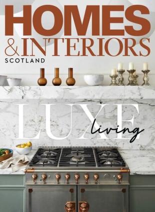 Homes & Interiors Scotland - February 2022