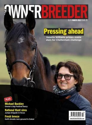 The Owner Breeder - Issue 211 - March 2022