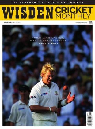Wisden Cricket Monthly - Issue 54 - April 2022