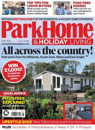 Park Home & Holiday Living - May 2022