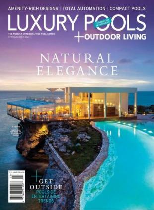 Luxury Pools Magazine - April 2022