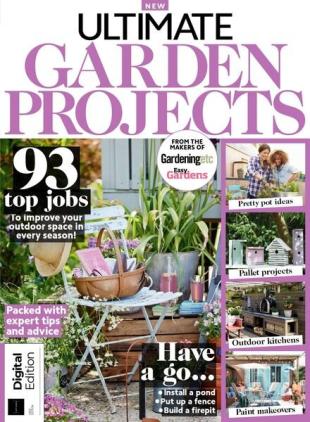 Ultimate Garden Projects - 1st Edition 2022