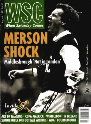 When Saturday Comes - August 1997