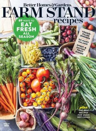 Better Homes & Gardens Farm Stand Recipes - May 2022