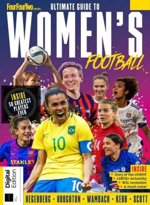 FourFourTwo Presents - The Ultimate Guide to Women's Football - 1st Edition 2022