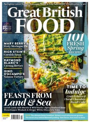 Great British Food - Issue 118 - Spring 2022