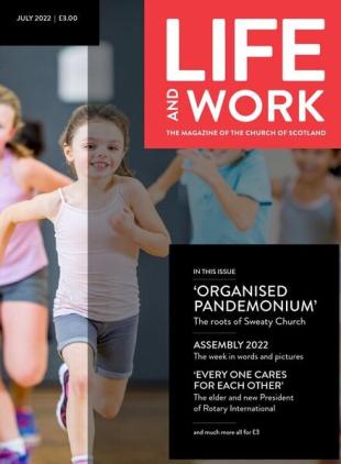 Life and Work - July 2022