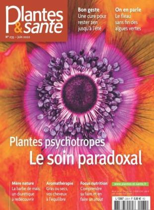 Plantes & Sante - Juin 2022