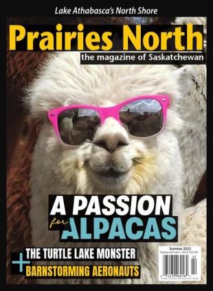 Prairies North Magazine - Summer 2022