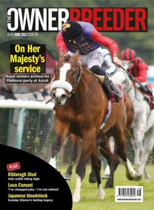 The Owner Breeder - Issue 214 - June 2022