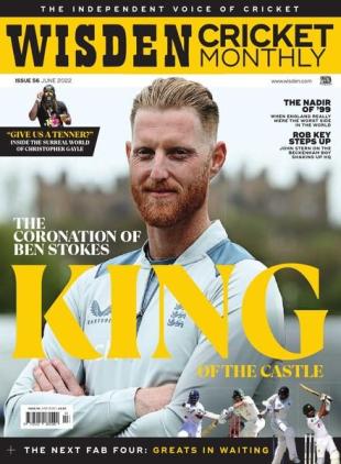 Wisden Cricket Monthly - Issue 56 - June 2022