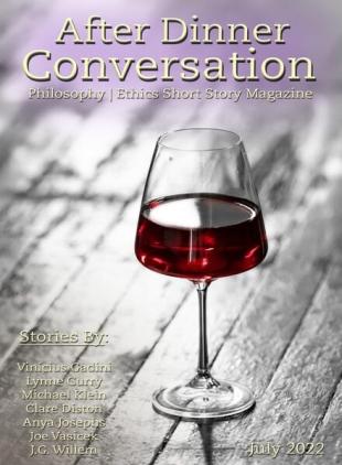 After Dinner Conversation Philosophy Ethics Short Story Magazine - July 2022