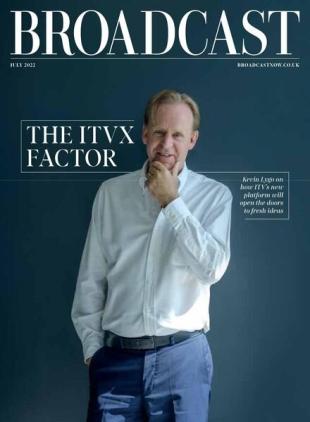 Broadcast Magazine - July 2022