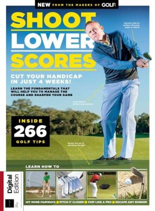 Golf Monthly Presents - Shoot Lower Scores - 5th Edition 2022